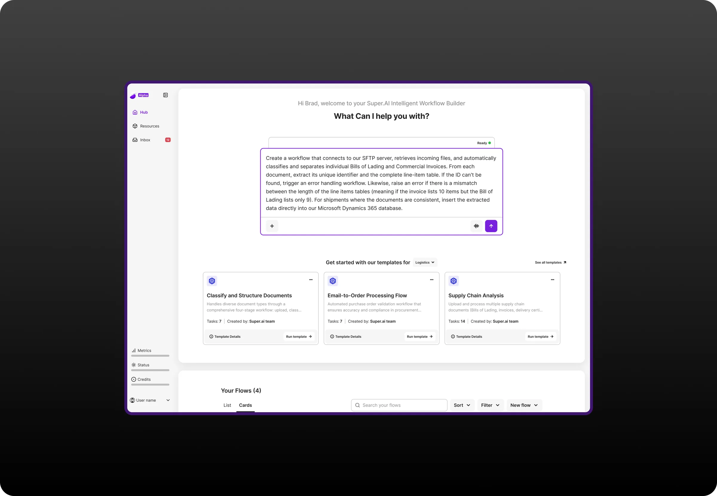 The Hub: a welcome line above the prompt box, where a user has described a document workflow in plain language, with a row of starting templates below it and their own flows underneath